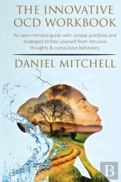 The Innovative Ocd Workbook