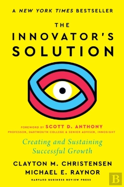 Bertrand.pt - The Innovator'S Solution, With A New Foreword