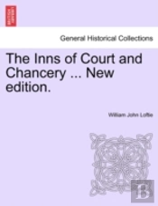 The Inns Of Court And Chancery ... New E