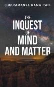 The Inquest Of Mind And Matter