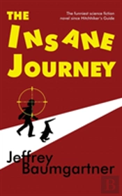 The Insane Journey