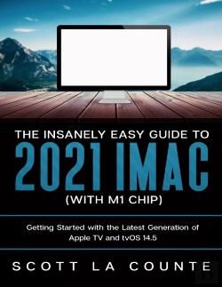 Bertrand.pt - The Insanely Easy Guide To The 2021 Imac (With M1 Chip)