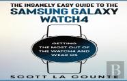The Insanely Easy Guide To The Samsung Galaxy Watch4