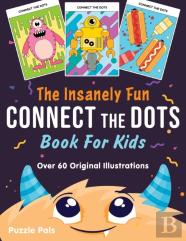 The Insanely Fun Connect The Dots Book For Kids