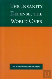 The Insanity Defense The World Over