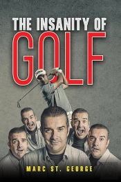 The Insanity Of Golf