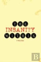The Insanity Within