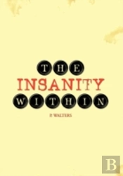 The Insanity Within