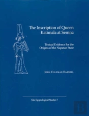 The Inscription Of Queen Katimala At Semna