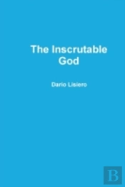 The Inscrutable God