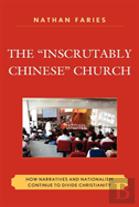 The Inscrutably Chinese Church