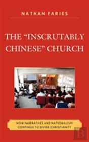 The Inscrutably Chinese Church