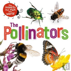 Bertrand.pt - The Insects That Run Our World: The Pollinators