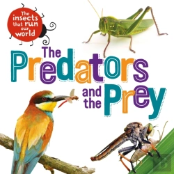 Bertrand.pt - The Insects That Run Our World: The Predators And The Prey