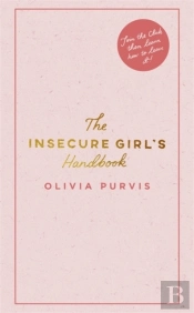 The Insecure Girl'S Handbook