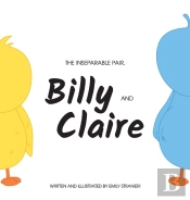 The Inseparable Pair, Billy And Claire.