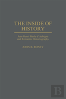 The Inside Of History