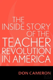 The Inside Story Of The Teacher Revolution In America