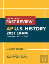 The Insider'S Fast Review Ap U.S. History 2021 Exam