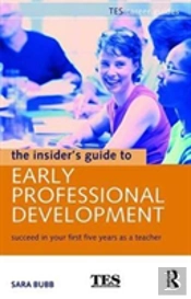The Insider'S Guide To Early Professional Development