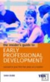 The Insider'S Guide To Early Professional Development