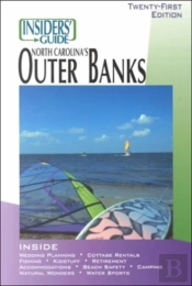 The Insiders' Guide To North Carolina'S Outer Banks