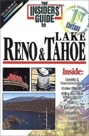 The Insider'S Guide To Reno & Lake Tahoe