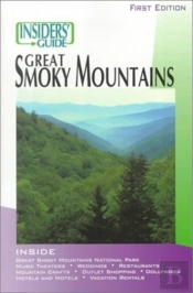 The Insiders' Guide To The Great Smoky Mountains