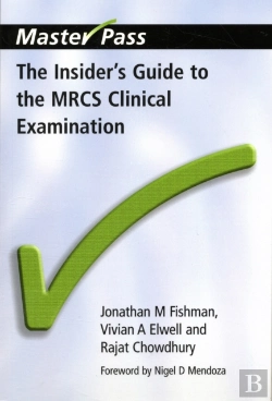 Bertrand.pt - The Insider'S Guide To The Mrcs Clinical Examination