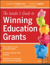 The Insider'S Guide To Winning Education Grants