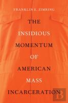 The Insidious Momentum Of American Mass Incarceration