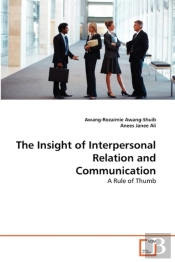 The Insight Of Interpersonal Relation And Communication