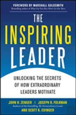 Bertrand.pt - The Inspiring Leader: Unlocking The Secrets Of How Extraordinary Leaders Motivate