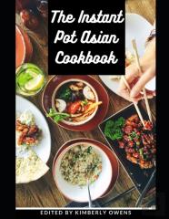 The Instant Pot Asian Cookbook
