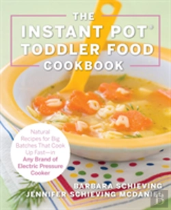 Bertrand.pt - The Instant Pot Toddler Food Cookbook