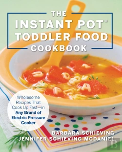 Bertrand.pt - The Instant Pot Toddler Food Cookbook