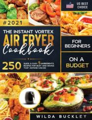 The Instant Vortex Air Fryer Cookbook For Beginners On A Budget