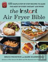 The Instantâ® Air Fryer Bible