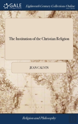 Bertrand.pt - The Institution Of The Christian Religio