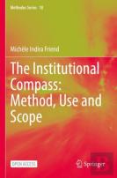 The Institutional Compass: Method, Use And Scope