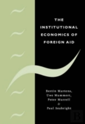 The Institutional Economics Of Foreign Aid