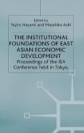 The Institutional Foundations Of East Asian Economic Development