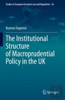 The Institutional Structure Of Macroprudential Policy In The Uk