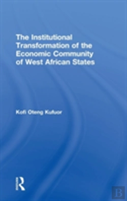 Bertrand.pt - The Institutional Transformation Of The Economic Community Of West African States