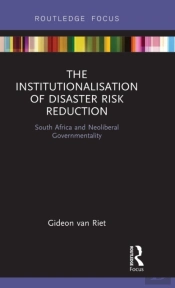 The Institutionalisation Of Disaster Risk Reduction