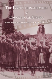 The Institutionalization Of Educational Cinema