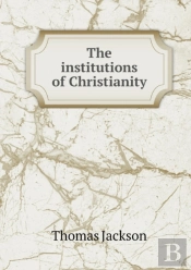 The Institutions Of Christianity