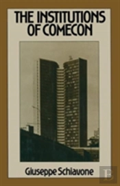 The Institutions Of Comecon