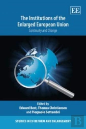 The Institutions Of The Enlarged European Union - Continuity And Change
