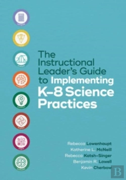 Bertrand.pt - The Instructional Leader'S Guide To Implementing K-8 Science Practices